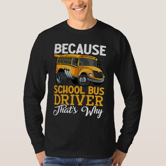 School Bus Driver Bus Driver Life Bus Driver Back  T-Shirt (Vorderseite)