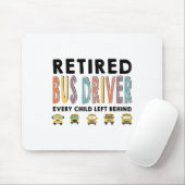 School Bus Driver Child Left Behind Retirement Gif Mousepad (Mit Mouse)