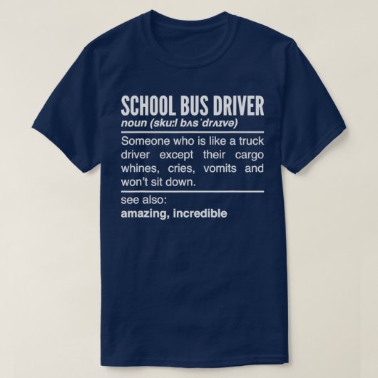 School Bus Driver Definition Bus Driver Noun T-Shirt (Design vorne)
