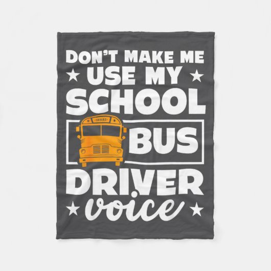 School Bus Driver Funny School Bus Drivers Quote Fleecedecke (Vorderseite)