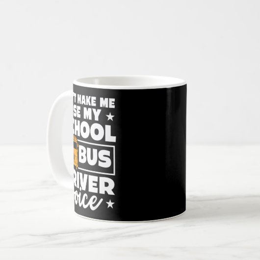 School Bus Driver Funny School Bus Drivers Quote  Kaffeetasse (Vorderseite Links)