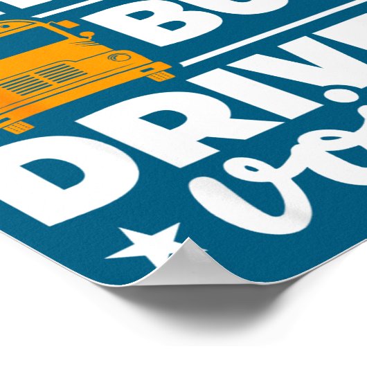 School Bus Driver Funny School Bus Drivers Quote Poster (Ecke)