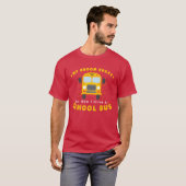 SCHOOL BUS DRIVER My Broom Broke friends T-Shirt (Vorne ganz)