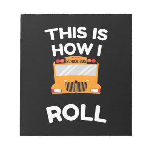 School Bus Driver This Is How I Roll Notizblock