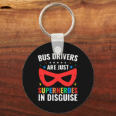 School Bus Drivers Are Just Superheroes In Disguis Schlüsselanhänger (Vorderseite)