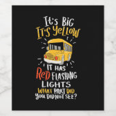 School Bus It Is Big And Yellow Weinetikett (Einzelnes Label)