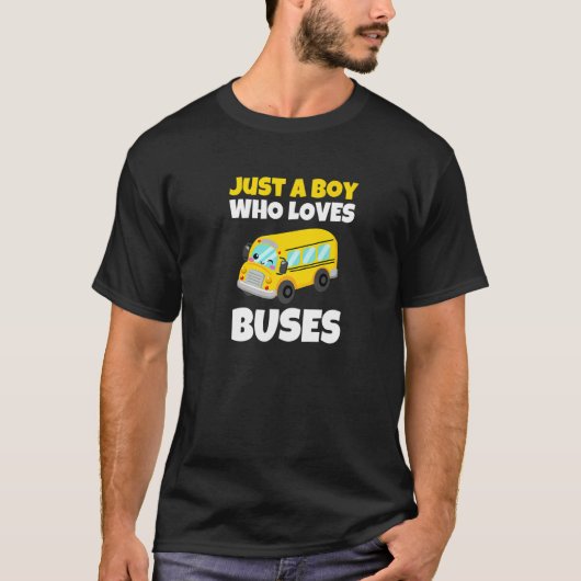 School Bus  Just A Boy Who Loves Buses  7 T-Shirt (Vorderseite)