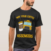 School Bus Monitor Coffee Bus Monitor T-Shirt (Vorderseite)