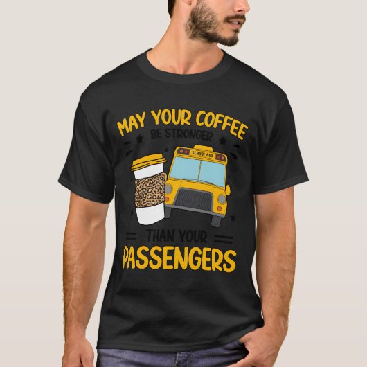 School Bus Monitor Coffee Bus Monitor T-Shirt (Vorderseite)