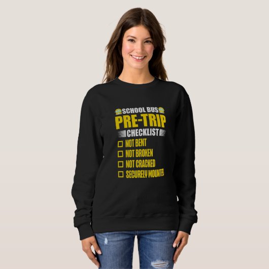 School Bus Pre Trip Checklist Bus Driver 1 Sweatshirt (Vorne ganz)