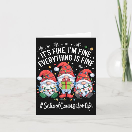 School Counselor Gnome Everything Is Fine Funny Ch Karte (Vorderseite)