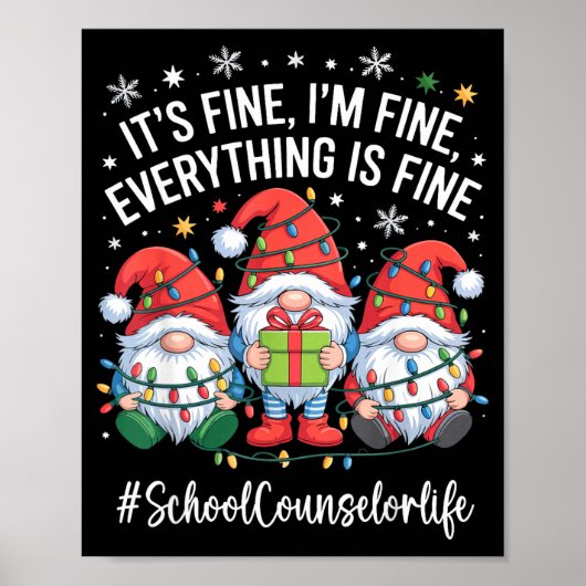 School Counselor Gnome Everything Is Fine Funny Ch Poster (Vorne)