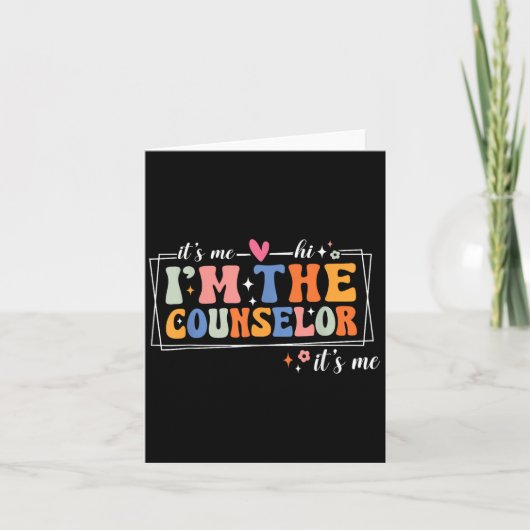 School Counselor It's Me Hi I'm The Counselor Back Karte (Vorderseite)