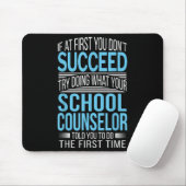 School Counselor Shirt If At First You Don't Succe Mousepad (Mit Mouse)