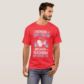 School Custodian Becauseeachers Need Heroesoo frie T-Shirt (Vorne ganz)