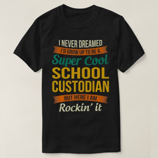 School Custodian Funny Appreciation Gifts T-Shirt (Design vorne)