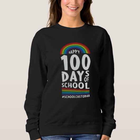 School Custodian Happy 100 Days Of School Janitor Sweatshirt (Vorderseite)