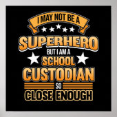 School Custodian Hero Caretaker Janitor Appreciati Poster (Vorne)