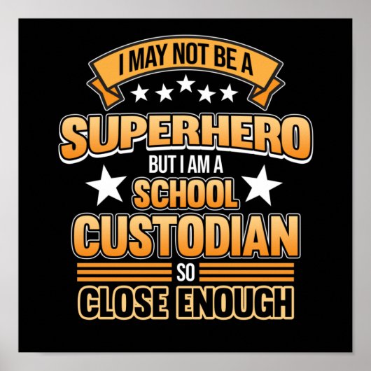 School Custodian Hero Caretaker Janitor Appreciati Poster (Vorne)