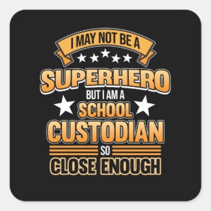 School Custodian Hero Caretaker Janitor Appreciati Quadratischer Aufkleber