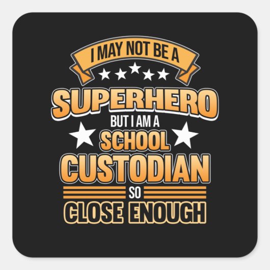 School Custodian Hero Caretaker Janitor Appreciati Quadratischer Aufkleber (Vorderseite)