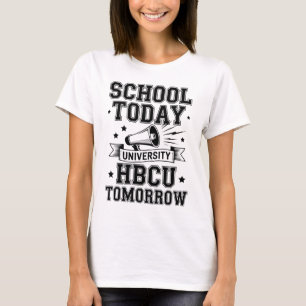 School Heute HBCU Morgen T-Shirt