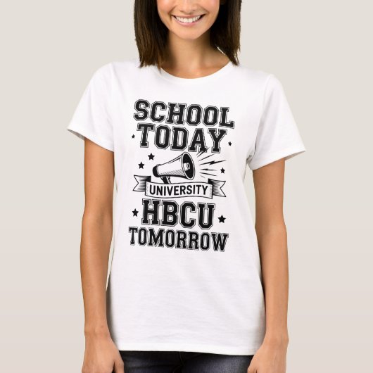 School Heute HBCU Morgen T-Shirt (Vorderseite)