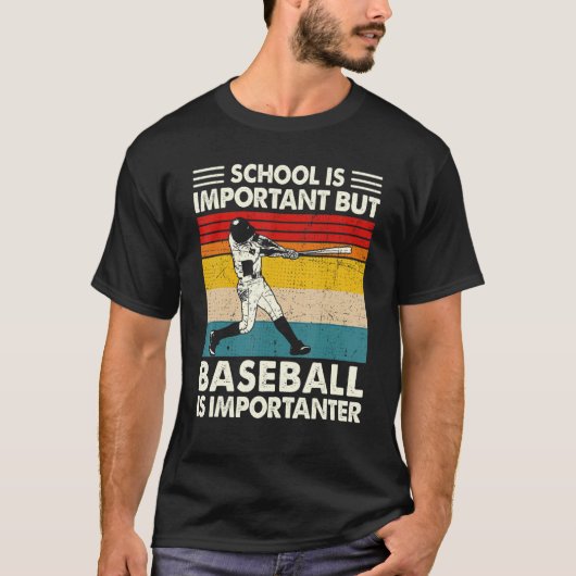 School Is Important But Baseball Is Importanter Re T-Shirt (Vorderseite)