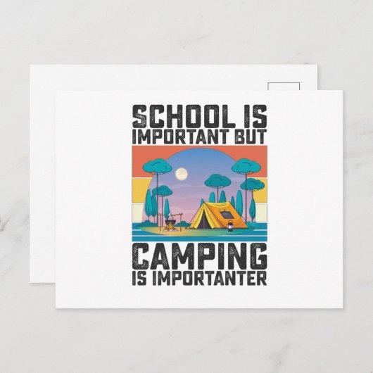 School Is Important But Camping Is Importanter Postkarte (Vorne/Hinten)