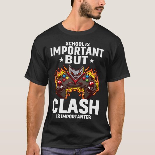 School Is Important But Clash Is Importanter Schoo T-Shirt (Vorderseite)