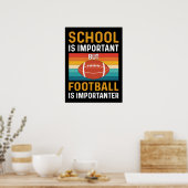 School is Important, Funny American Football Poster (Küche)
