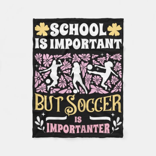 School Is Important Soccer Is Importanter Girls Fu Fleecedecke (Vorderseite)