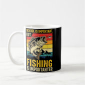 School Is Imrtant But Fishing Is Imrtanter Fish B  Kaffeetasse (Links)