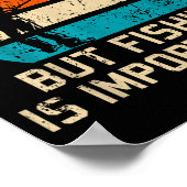 School Is Imrtant But Fishing Is Imrtanter Youth K Poster (Ecke)