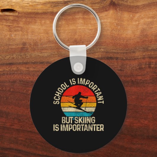 School Is Imrtant But Skiing Is Imrtanter Ski Funn Schlüsselanhänger (Vorderseite)