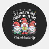 School Janitor Gnome Everything Is Fine Funny Chri Runder Aufkleber (Vorderseite)