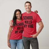 School Kills My Vibe boy T-Shirt (Unisex)
