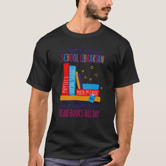 School Librarian I Don'T Just Read Books Librarian T-Shirt (Vorderseite)