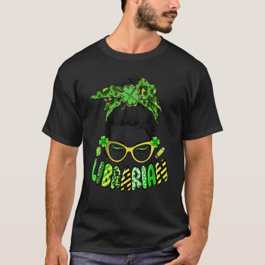 School Librarian Messy Bun Hair Shamrock St Patric T-Shirt (Vorderseite)