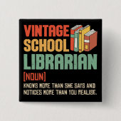 School Librarian Pronunciation Funny Button (Vorderseite)