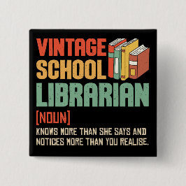 School Librarian Pronunciation Funny Button