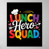 School Lunch Hero Squad Cafeteria Workers Crew Lad Poster (Vorne)