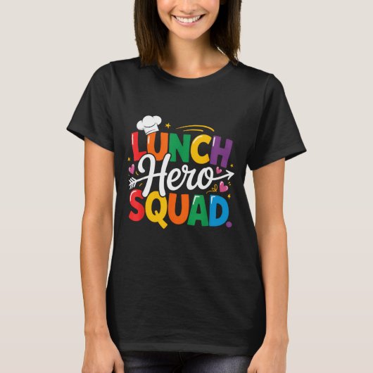 School Lunch Hero Squad Cafeteria Workers Crew Lad T-Shirt (Vorderseite)