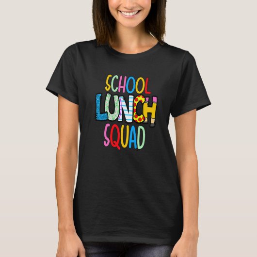 School lunch squad cafeteria worker lunch lady foo T-Shirt (Vorderseite)