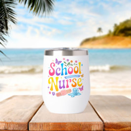 School Nurse Thermal Wine Tumbler