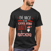 School Nurse Ugly Santa Is Watching T-Shirt (Vorderseite)