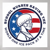 School Nurses Saving The World One Ice Pack Poster (Vorne)