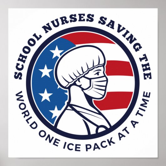 School Nurses Saving The World One Ice Pack Poster (Vorne)