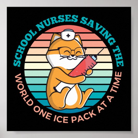 School Nurses Saving The World One Ice Pack Poster (Vorne)