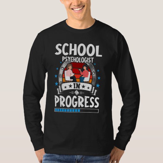 School Psychologist In Progress Trainee Student T-Shirt (Vorderseite)